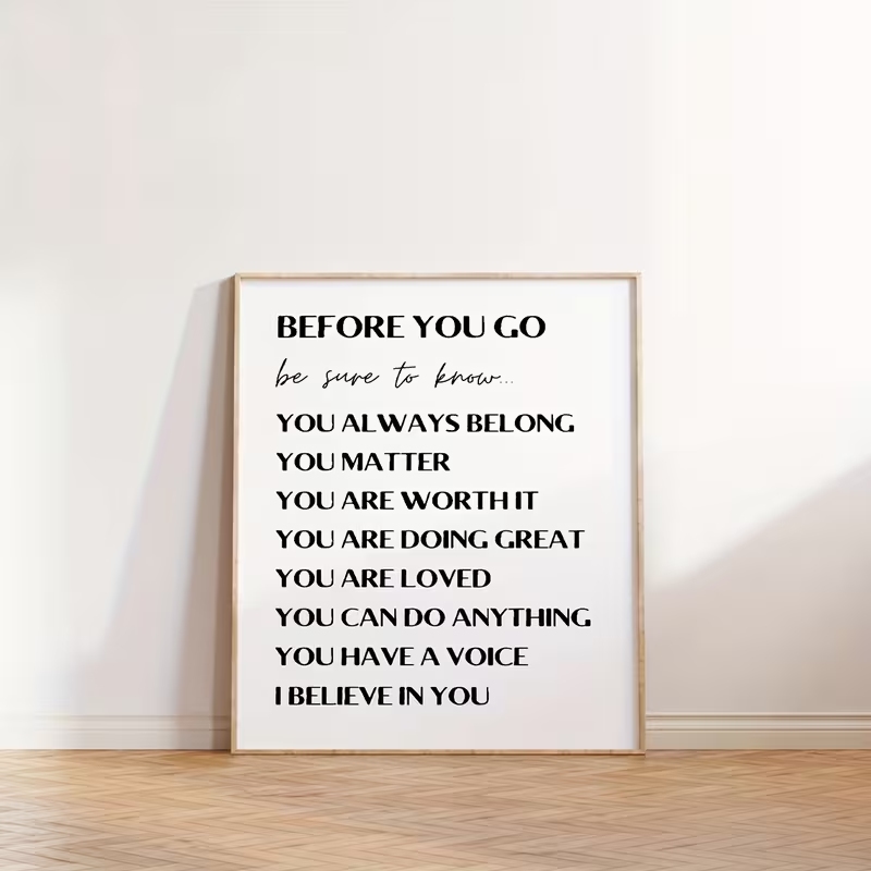 Home Decor Quotes - Современные вдохновляющие цитаты «Before You Go»